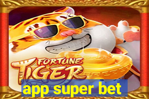 app super bet